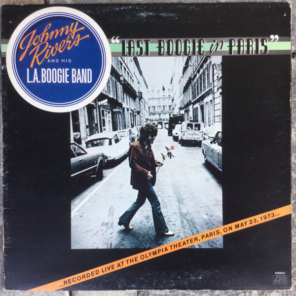 Johnny Rivers And His L. A. Boogie Band - Last Boogie In Paris | Atlantic (K 50033) - 2