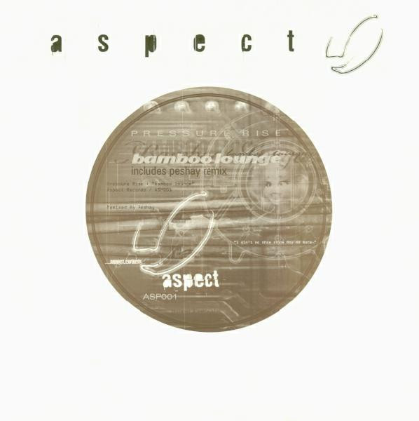 Pressure Rise - Bamboo Lounge | Aspect (ASP001)