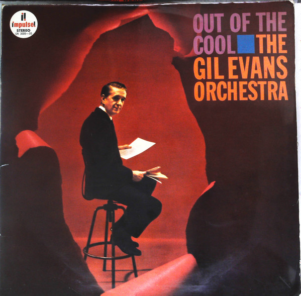 Gil Evans And His Orchestra - All About Gil - Out Of The Cool - Into The Hot | Impulse! (SH 3009~10)