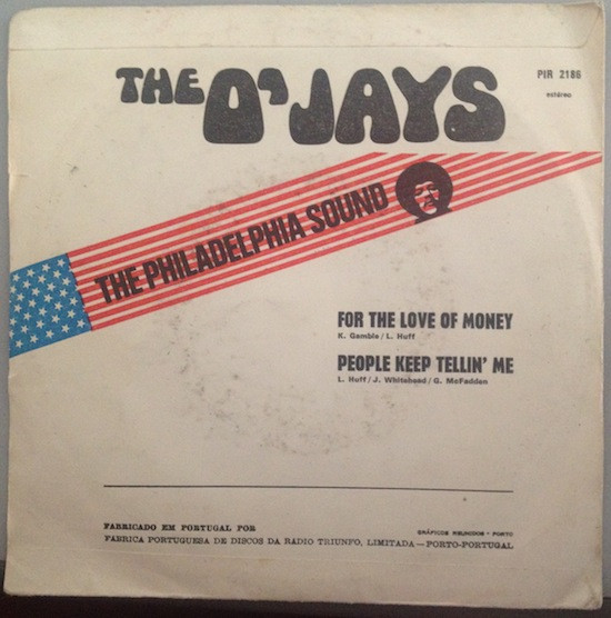 The O'Jays - For The Love Of Money / People Keep Tellin' Me | Philadelphia International Records (PIR 2186) - 2