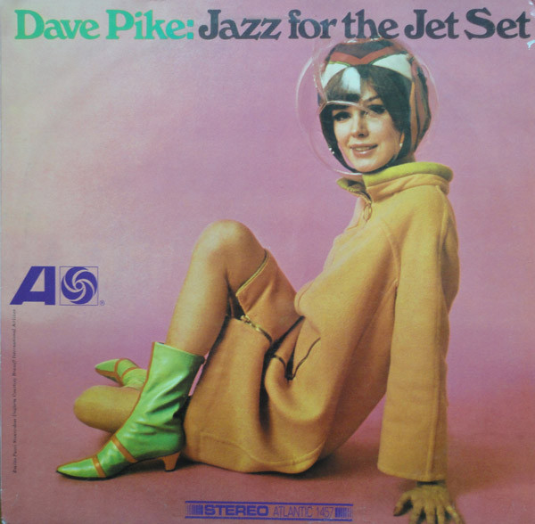 Dave Pike - Jazz For The Jet Set | Atlantic (8122 73527 1)