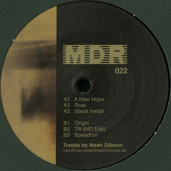 Noah Gibson - A New Hope | Marcel Dettmann Records (MDR 022)