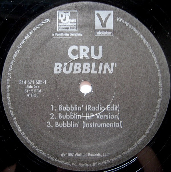 CRU - Bubblin' | Def Jam Recordings Group Inc. (314 571 525-1) - 3 CRU - Bubblin' | Def Jam Recordings Group Inc. (314 571 525-1) - 3