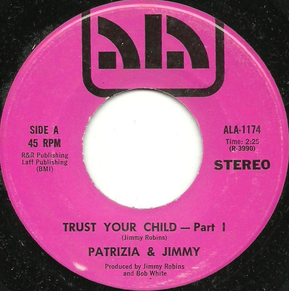 Patrizia & Jimmy / Jimmy Robins Orchestra - Trust Your Child | ALA (ALA-1174)