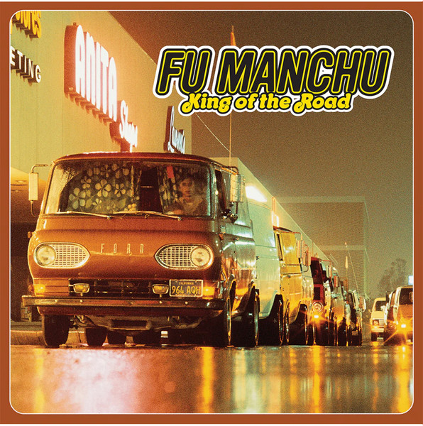 Fu Manchu - King Of The Road | At The Dojo Records (ATD 011) - main Fu Manchu - King Of The Road | At The Dojo Records (ATD 011) - main
