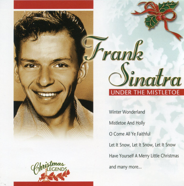 Frank Sinatra - Christmas Legends: Under The Mistletoe | Direct Source Special Products Inc. (XMS 91032) - 2 Frank Sinatra - Christmas Legends: Under The Mistletoe | Direct Source Special Products Inc. (XMS 91032) - 2
