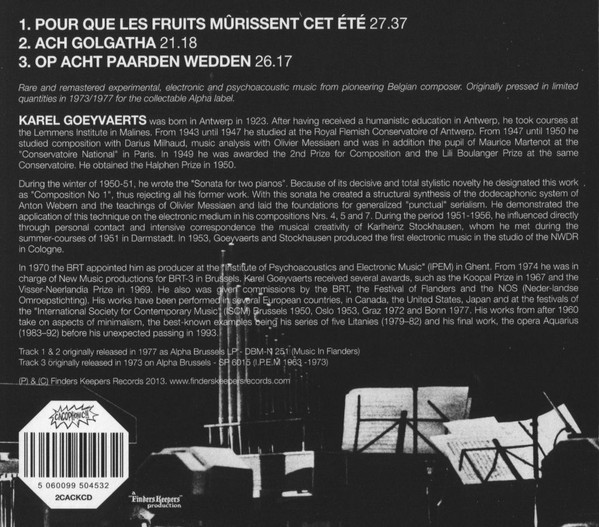 Karel Goeyvaerts - Pour Que Les Fruits Mûrissent Cet Été / Ach Golgatha / Op Acht Paarden Wedden | Cacophonic (2CACKCD) - 2 Karel Goeyvaerts - Pour Que Les Fruits Mûrissent Cet Été / Ach Golgatha / Op Acht Paarden Wedden | Cacophonic (2CACKCD) - 2