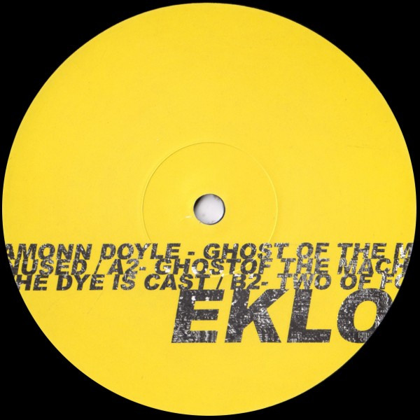 Eamonn Doyle - Ghost Of The Machine E.P. | Eklo (EKLO041) - 2