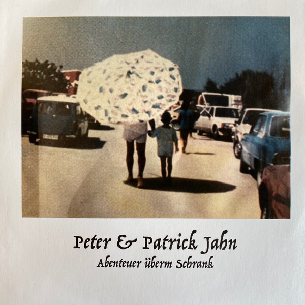 Peter & Patrick Jahn - Abenteuer Überm Schrank | Growing Bin Records (GBR027)