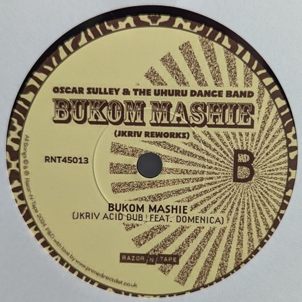 Oscar Sulley And The Uhuru Dance Band - Bukom Mashie (JKriv Reworks) | Razor-N-Tape 45 (RNT45013) - 4 Oscar Sulley And The Uhuru Dance Band - Bukom Mashie (JKriv Reworks) | Razor-N-Tape 45 (RNT45013) - 4