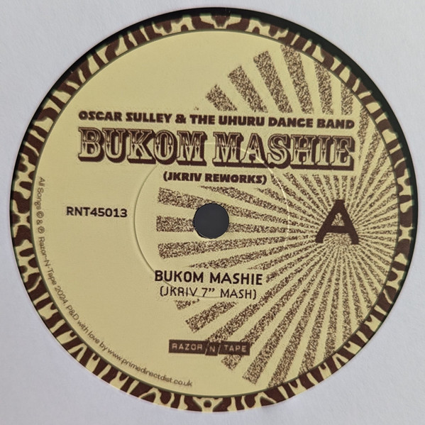 Oscar Sulley And The Uhuru Dance Band - Bukom Mashie (JKriv Reworks) | Razor-N-Tape 45 (RNT45013) - 3 Oscar Sulley And The Uhuru Dance Band - Bukom Mashie (JKriv Reworks) | Razor-N-Tape 45 (RNT45013) - 3