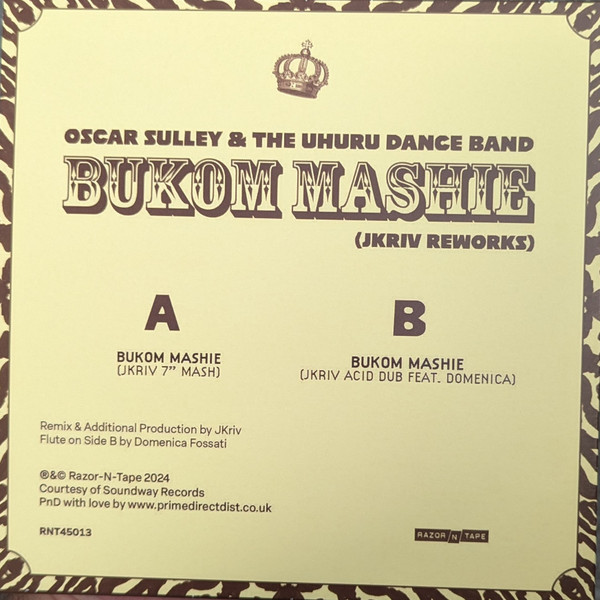 Oscar Sulley And The Uhuru Dance Band - Bukom Mashie (JKriv Reworks) | Razor-N-Tape 45 (RNT45013) - 2 Oscar Sulley And The Uhuru Dance Band - Bukom Mashie (JKriv Reworks) | Razor-N-Tape 45 (RNT45013) - 2