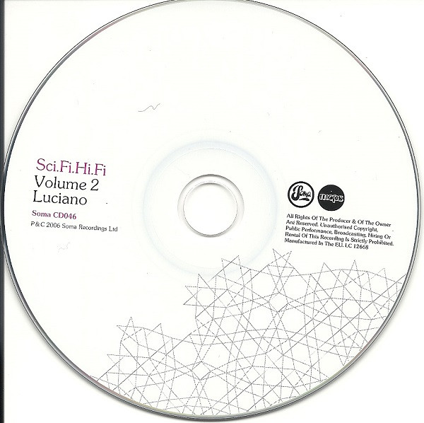 Luciano - Sci.Fi.Hi.Fi. _02 | Soma Quality Recordings (SOMA CD046) - 2 Luciano - Sci.Fi.Hi.Fi. _02 | Soma Quality Recordings (SOMA CD046) - 2