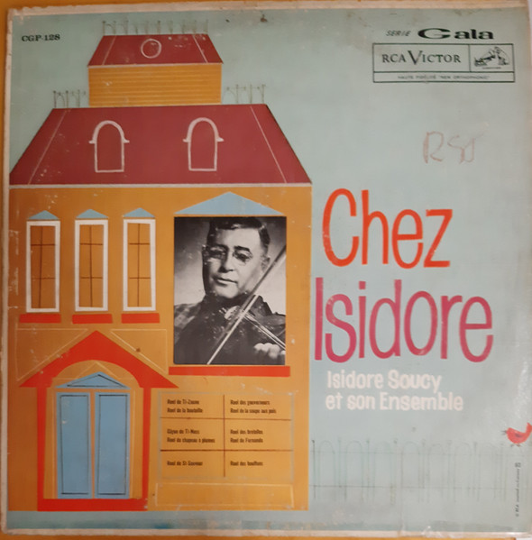 Isidore Soucy Et Son Ensemble - Chez Isidore | RCA Victor (CGP 128) - main Isidore Soucy Et Son Ensemble - Chez Isidore | RCA Victor (CGP 128) - main