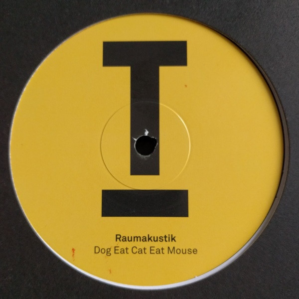 Raumakustik - Dog Eat Cat Eat Mouse | Toolroom Records (TOOL545) - 2