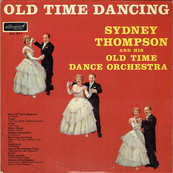 Sydney Thompson And His Orchestra - Old Time Dancing | Allegro Records (ALL 843)