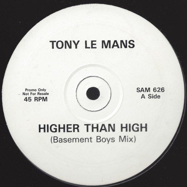 Tony LeMans - Higher Than High | Not On Label (SAM 626)