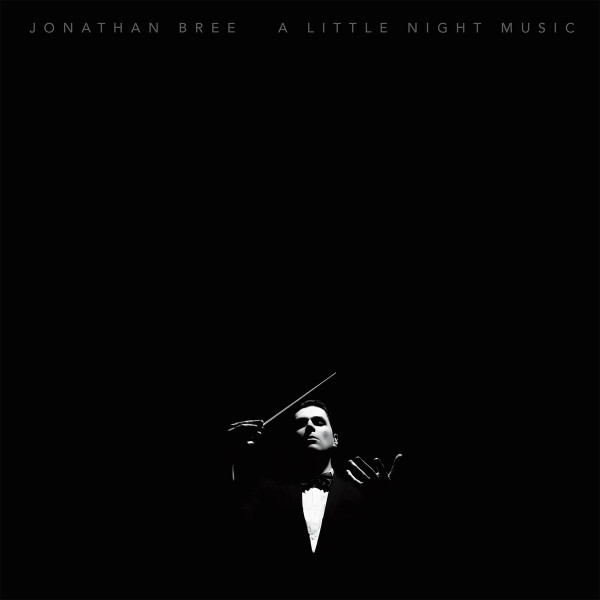 Jonathan Bree - A Little Night Music | Lil' Chief Records (LCR044) - main