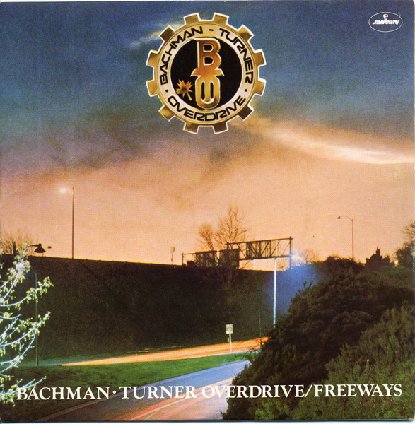 Bachman-Turner Overdrive - Freeways | Mercury (6853 008) - main
