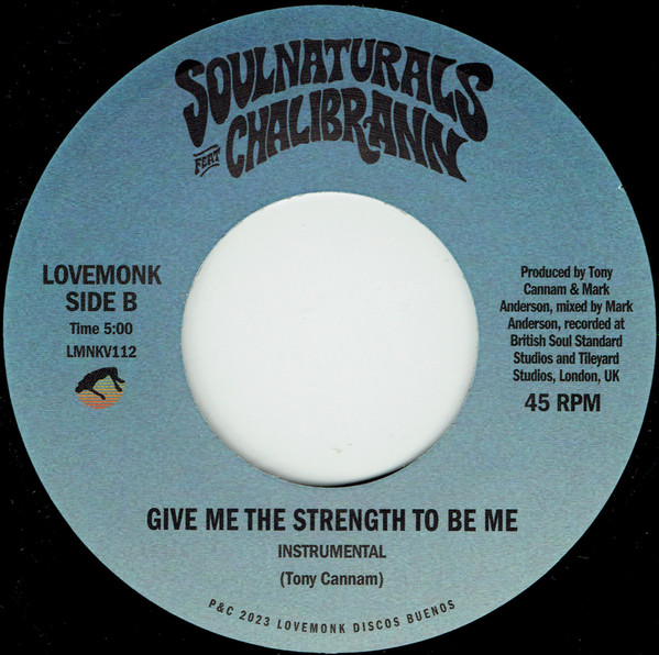 Soulnaturals Featuring Chalibrann - Give Me The Strength To Be Me | Lovemonk (LMNKV112) - 2 Soulnaturals Featuring Chalibrann - Give Me The Strength To Be Me | Lovemonk (LMNKV112) - 2
