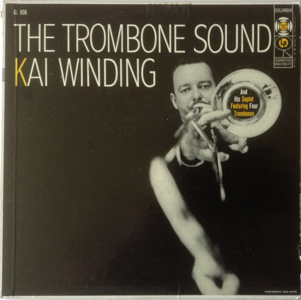 Kai Winding And His Septet - The Trombone Sound | Columbia (CL 936) - main Kai Winding And His Septet - The Trombone Sound | Columbia (CL 936) - main