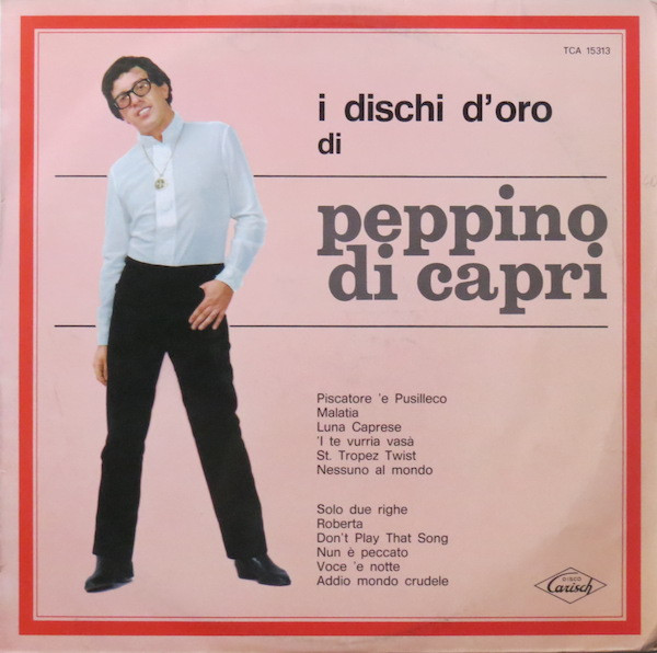 Peppino Di Capri - I Dischi D'Oro Di Peppino Di Capri | Carisch (TCA 15313)