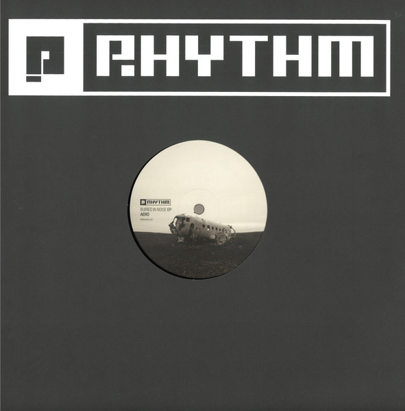Aero - Buried In Noise EP | Planet Rhythm Records (PRRUKBLK123)