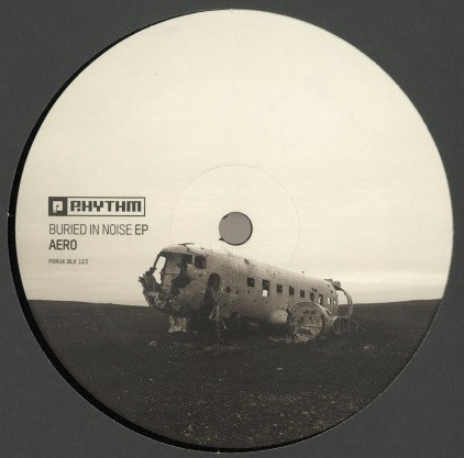 Aero - Buried In Noise EP | Planet Rhythm Records (PRRUKBLK123) - 2