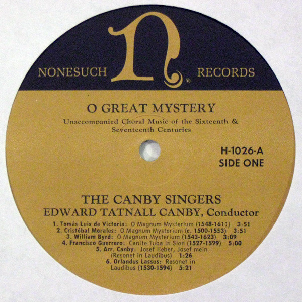 The Canby Singers - O Great Mystery (Unaccompanied Choral Music Of The 16th & 17th Centuries) | Nonesuch (H-1026) - 3 The Canby Singers - O Great Mystery (Unaccompanied Choral Music Of The 16th & 17th Centuries) | Nonesuch (H-1026) - 3