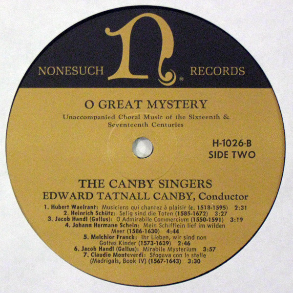 The Canby Singers - O Great Mystery (Unaccompanied Choral Music Of The 16th & 17th Centuries) | Nonesuch (H-1026) - 4 The Canby Singers - O Great Mystery (Unaccompanied Choral Music Of The 16th & 17th Centuries) | Nonesuch (H-1026) - 4