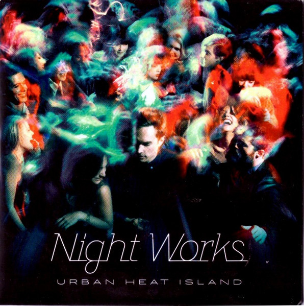 Night Works - Urban Heat Island | Loose Lips Records (COOPR598)