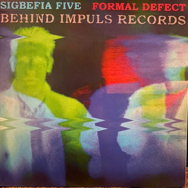 Sigbefia Five / Formal Defect - Behind Impuls Records | Oráculo Records (OR106) - main