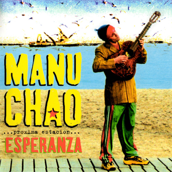 Manu Chao - ...Próxima Estación... Esperanza | Virgin (8103212)