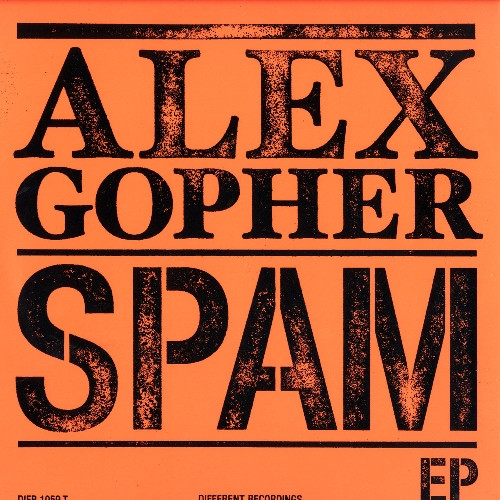 Alex Gopher - Spam EP | Different (DIFB 1059 T) - main Alex Gopher - Spam EP | Different (DIFB 1059 T) - main