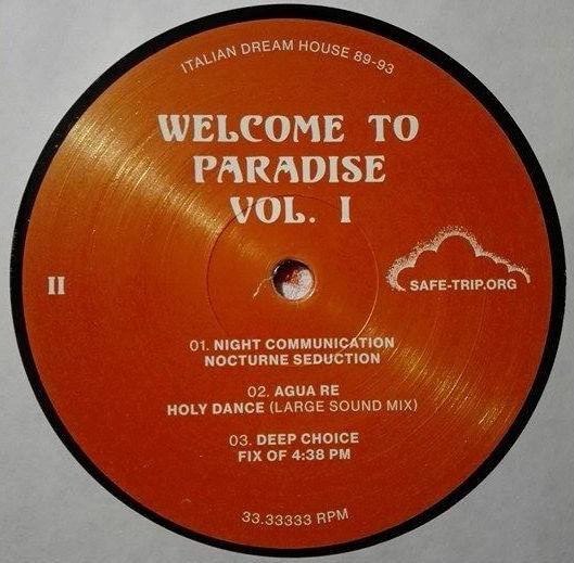 Various - Welcome To Paradise Vol. I: Italian Dream House 89-93 | Safe Trip (ST 003-1 LP) - 2