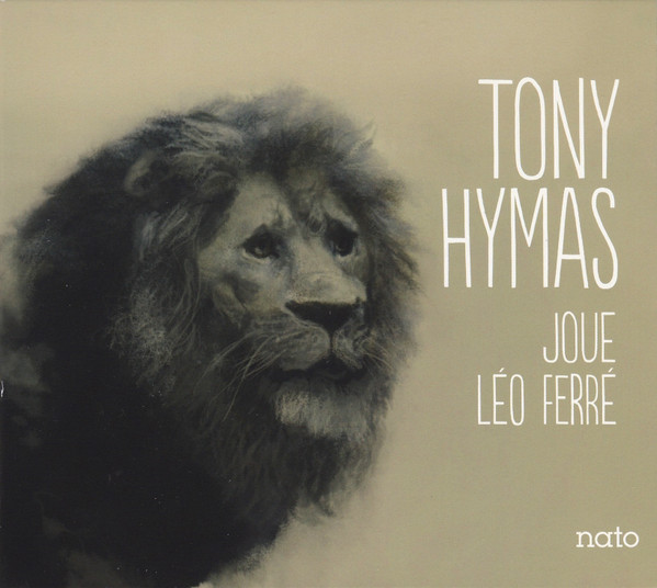 Tony Hymas - Tony Hymas Joue Léo Ferré | Nato (5054) Tony Hymas - Tony Hymas Joue Léo Ferré | Nato (5054)