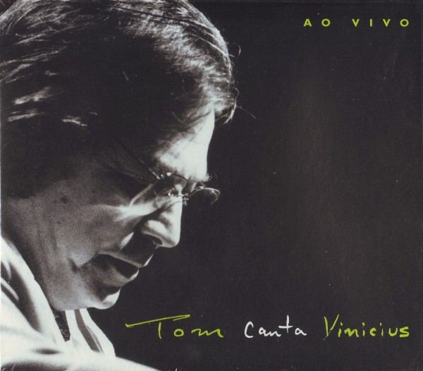 Antonio Carlos Jobim - Tom Canta Vinicius Ao Vivo | Jobim Music (325912000362)
