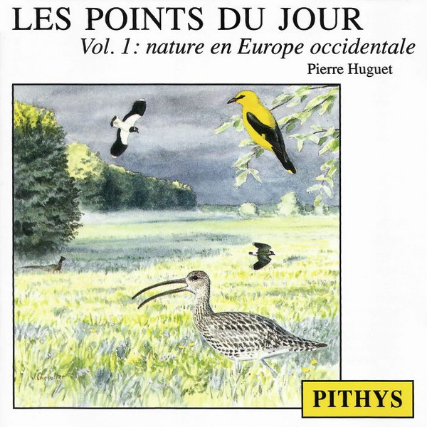 Pierre Huguet - Les Points Du Jour (Vol. 1 : Nature En Europe Occidentale) | Pithys (10032)