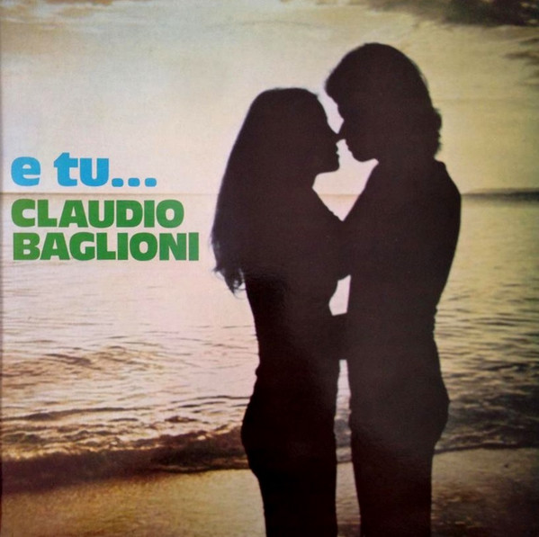 Claudio Baglioni - E tu... | RCA Italiana (TPL1 1067)