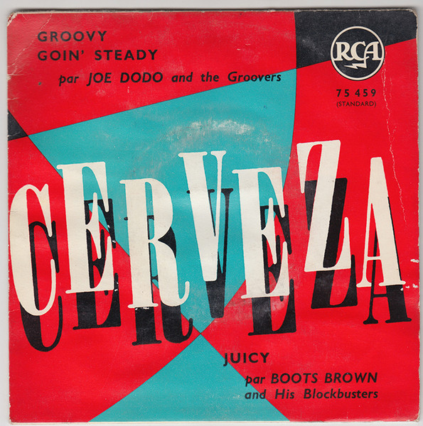 Boots Brown And His Blockbusters / Joe Dodo And The Groovers - Cerveza - Stroll, Please | RCA (75 459)