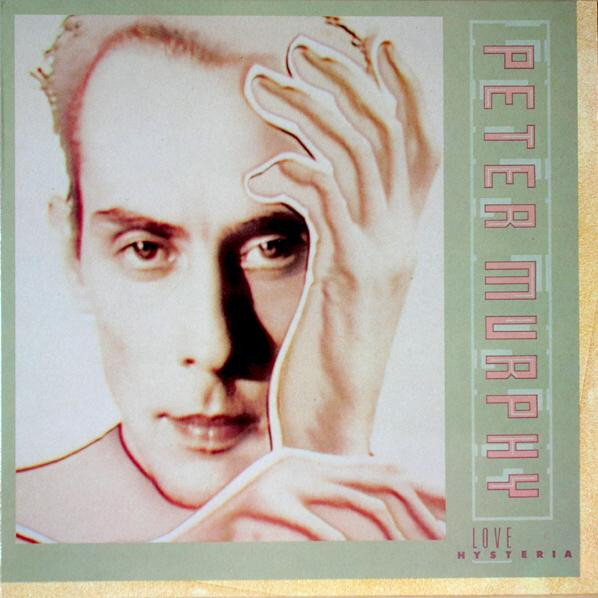 Peter Murphy - Love Hysteria | Beggars Banquet (BEGA 92) - main
