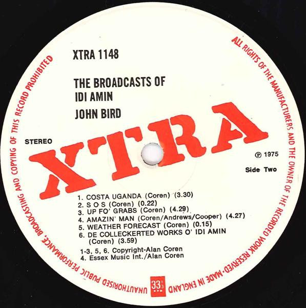 John Bird - The Collected Broadcasts Of Idi Amin | Xtra (XTRA 1148) - 4 John Bird - The Collected Broadcasts Of Idi Amin | Xtra (XTRA 1148) - 4