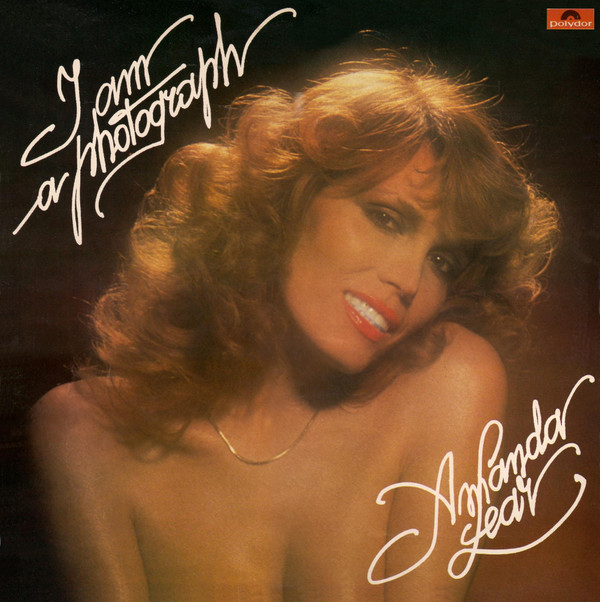 Amanda Lear - I Am A Photograph | Polydor (2448 058 A) - main Amanda Lear - I Am A Photograph | Polydor (2448 058 A) - main