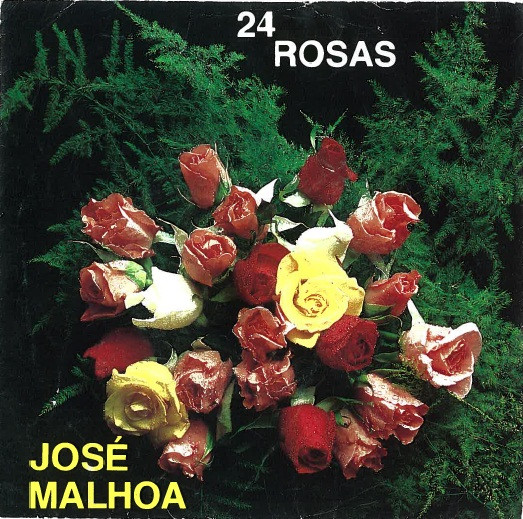 José Malhoa - 24 Rosas | Discossete (DSG-442)