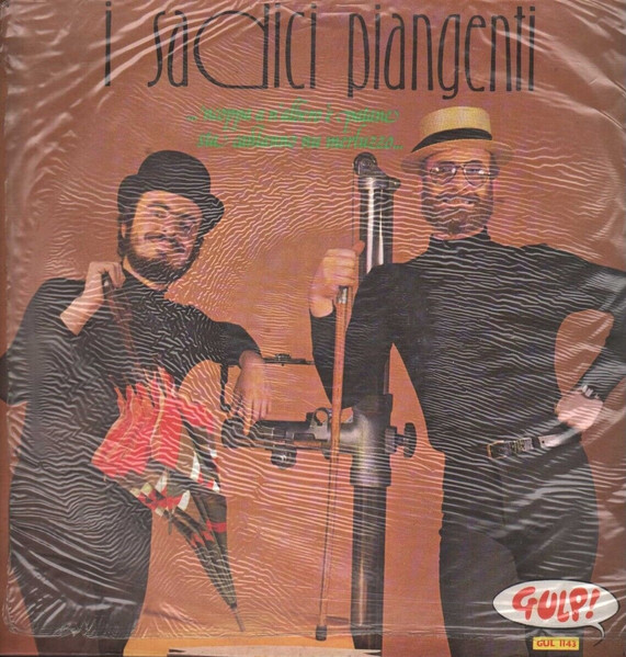 I Sadici Piangenti - ...'Ncoppa A N'Albero 'E Patane Sta Cantanno Nu Merluzzo... | Gulp! (GUL 1143)