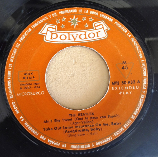 The Beatles - Ain't She Sweet = Que Te Pasa Con Papa? - Vinilo 7" | Polydor (EPH 50 932) - 3 The Beatles - Ain't She Sweet = Que Te Pasa Con Papa? - Vinilo 7" | Polydor (EPH 50 932) - 3