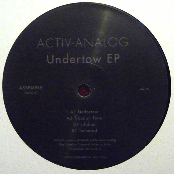 Activ-Analog - Undertow EP | Assemble Music (AS-15) - 2