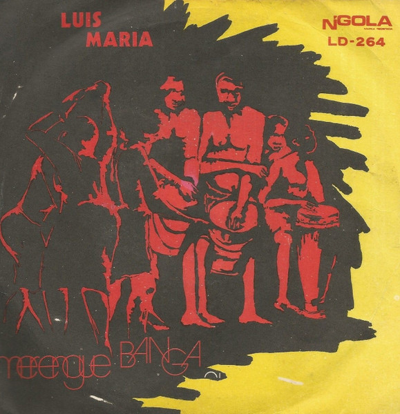 Luís Maria - Merengue Banga Sumo / Lamento Do Mano Matias | N'Gola (LD-264) - main