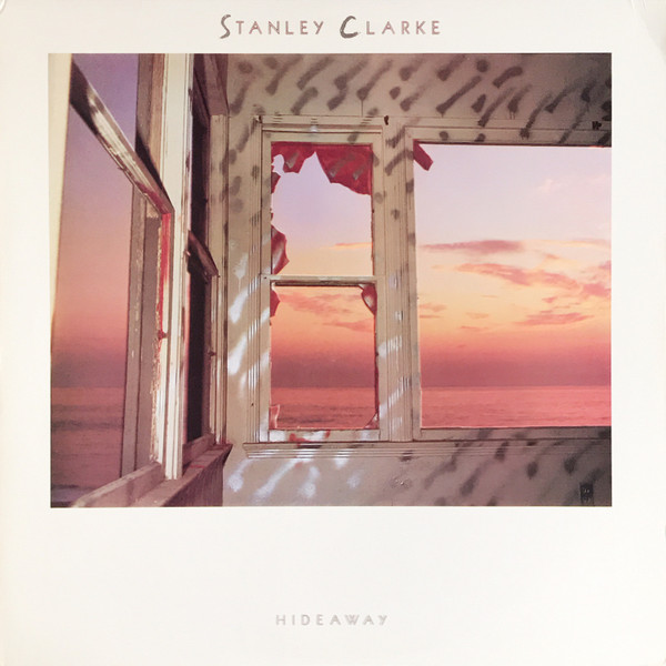 Stanley Clarke - Hideaway | Epic (FE 40275) - main Stanley Clarke - Hideaway | Epic (FE 40275) - main