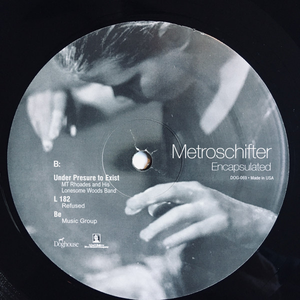 Metroschifter - Encapsulated | Doghouse Records (DOG-069) - 4 Metroschifter - Encapsulated | Doghouse Records (DOG-069) - 4